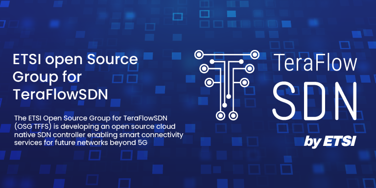 Breaking news: TeraFlowSDN becomes the new ETSI OSG | TeraFlow